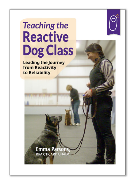 Teaching the Reactive Dog Class